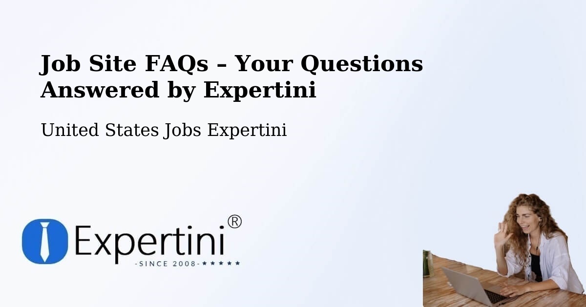 Job Site FAQs – Frequently Asked Questions – Bothell - Bothell, United States Jobs Expertini